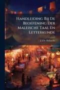 Cover-Bild zum Titel 'Handleiding Bij De Beoefening Der Maleische Taal En Letterkunde' von 'J J de Hollander'