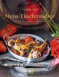 Cover-Bild zum Titel 'Mein Tischzauber' von 'Thomas Rath'