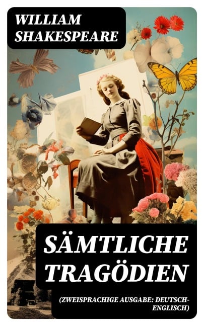 Sämtliche Tragödien (Zweisprachige Ausgabe: Deutsch-Englisch) - William Shakespeare