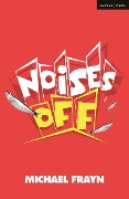 Cover-Bild zum Titel 'Noises Off' von 'Michael Frayn'