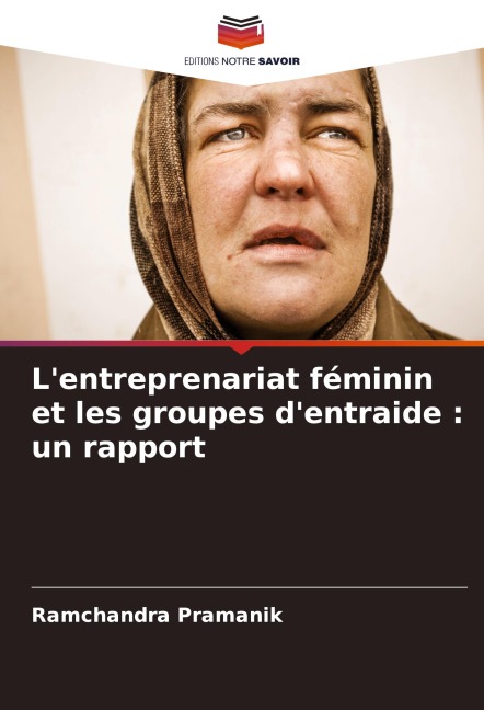 L'entreprenariat féminin et les groupes d'entraide : un rapport - Ramchandra Pramanik