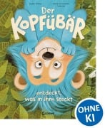 Cover-Bild zum Titel 'Der Kopfübär entdeckt, was in ihm steckt' von 'Judith Weber'