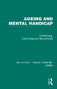 Cover-Bild zum Titel 'Ageing and Mental Handicap' von 'James Hogg, Steve Moss, Diana Cooke'