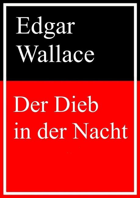 Der Dieb in der Nacht - Edgar Wallace