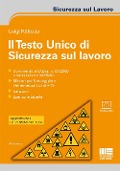 Cover-Bild zum Titel 'Il testo unico di sicurezza sul lavoro' von 'Luigi Pelliccia'