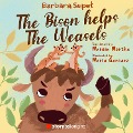 The Bison helps the Weasels - Barbara Supe¿