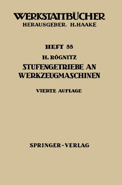 Stufengetriebe an Werkzeugmaschinen - H. Rögnitz