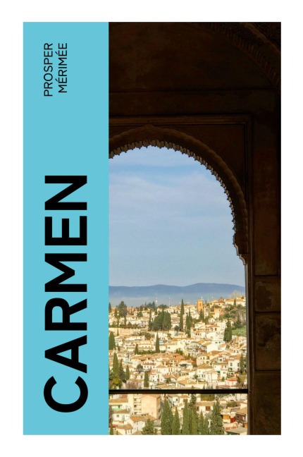 Carmen - Prosper Mérimée