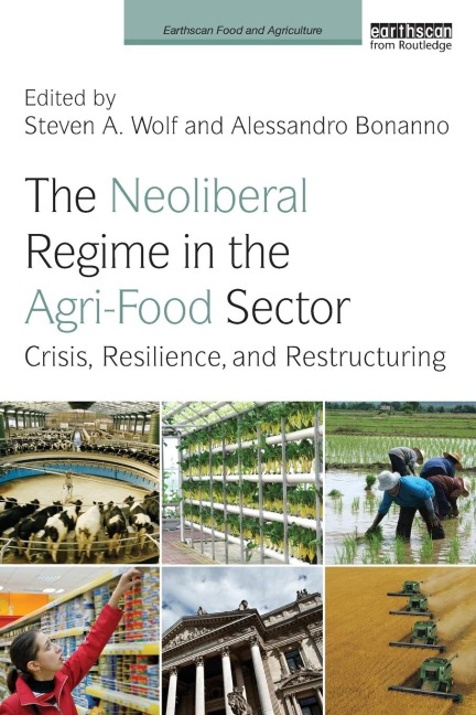 The Neoliberal Regime in the Agri-Food Sector - 