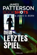Cover-Bild zum Titel 'Dein letztes Spiel' von 'James Patterson'