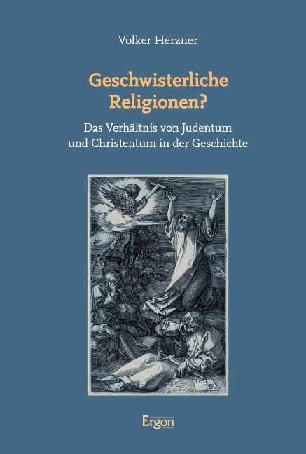 Geschwisterliche Religionen? - Volker Herzner