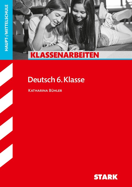 Klassenarbeiten Haupt-/Mittelschule - Deutsch 6. Klasse - Katharina Bühler