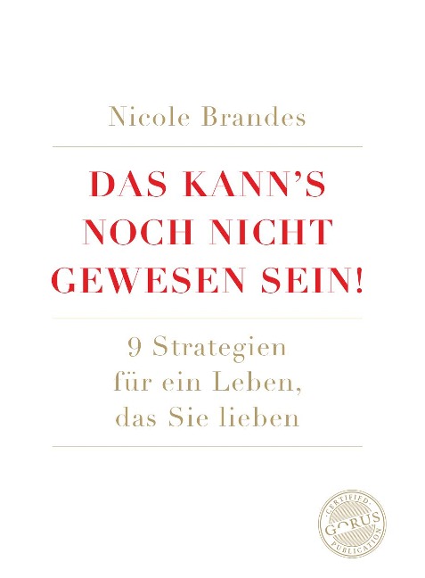 Das kann's noch nicht gewesen sein! - Nicole Brandes