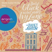 Cover-Bild zum Titel 'Das Glück wohnt in der Ivy Lane' von 'Juliet Ashton'
