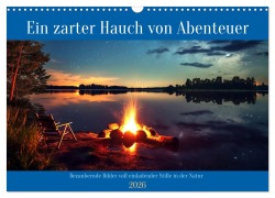 Ein zarter Hauch von Abenteuer (Wandkalender 2026 DIN A3 quer), CALVENDO Monatskalender - Kerstin Waurick
