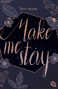 Make me stay - Doro Kayser