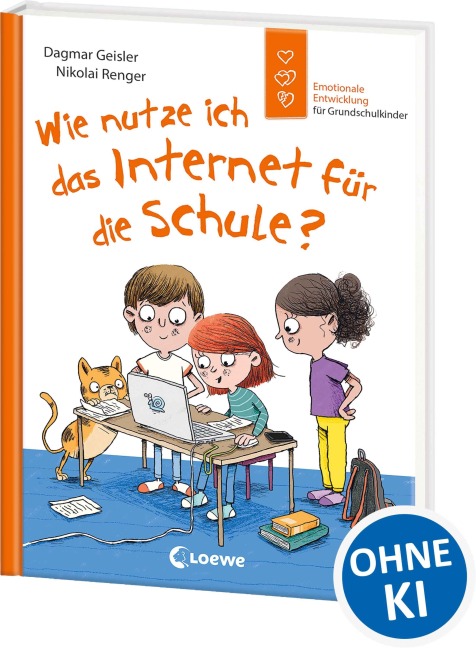 Wie nutze ich das Internet für die Schule? (Starke Kinder, glückliche Eltern) - Dagmar Geisler