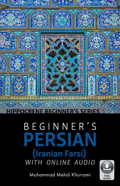 Beginner's Persian (Iranian Farsi) with Online Audio - Mohammad Mehdi Khorrami