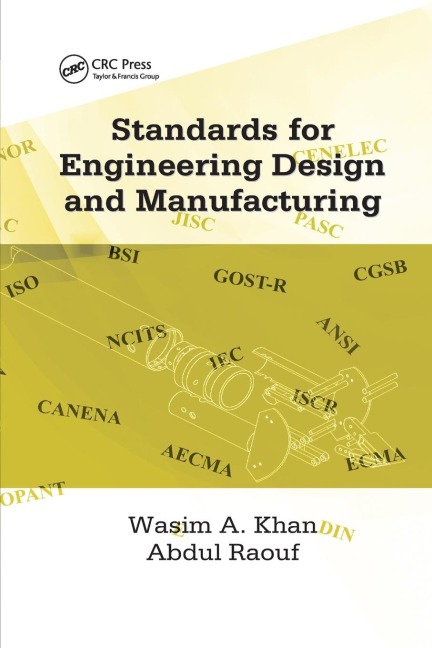 Standards for Engineering Design and Manufacturing - Wasim Ahmed Khan, Abdul Raouf S. I.
