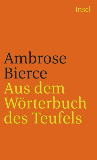 Aus dem Wörterbuch des Teufels - Ambrose Bierce