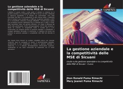 Cover-Bild zum Titel 'La gestione aziendale e la competitività delle MSE di Sicuani' von 'Jhon Ronald Puma Rimachi, Mery Jeanet Puma Rimachi'