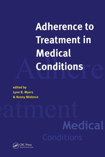 Adherence to Treatment in Medical Conditions - Lynn Myers