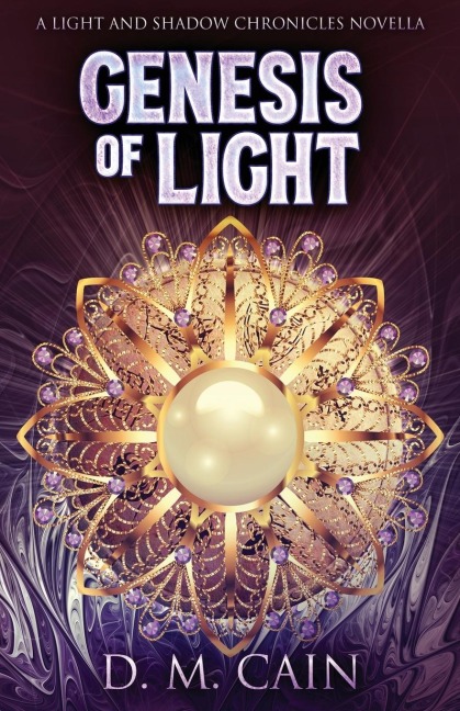 Genesis Of Light - D. M. Cain