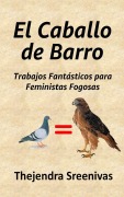 Cover-Bild zum Titel 'El Caballo de Barro' von 'Thejendra Sreenivas'