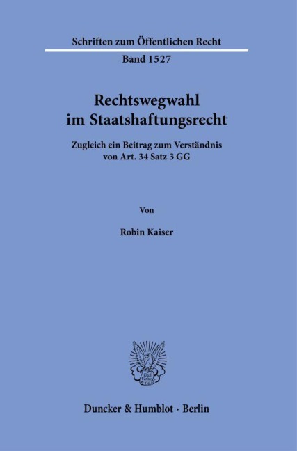 Rechtswegwahl im Staatshaftungsrecht. - Robin Kaiser