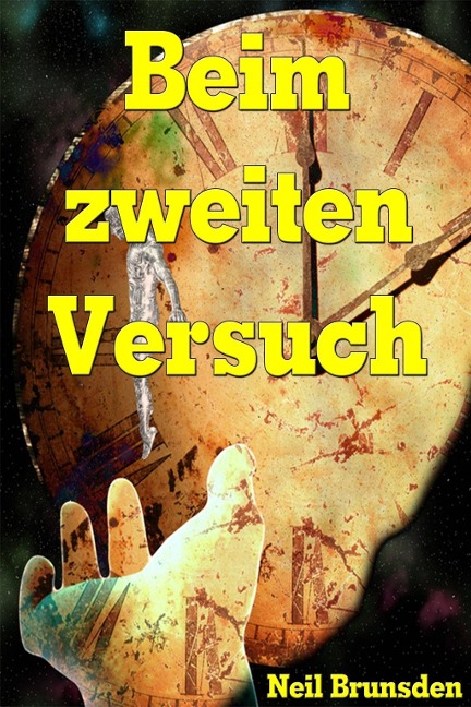 Beim zweiten Versuch - Neil Brunsden