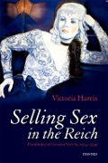 Cover-Bild zum Titel 'Selling Sex in the Reich' von 'Victoria Harris'