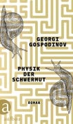 Cover-Bild zum Titel 'Physik der Schwermut' von 'Georgi Gospodinov'