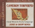 Cover-Bild zum Titel 'Cameron Townsend: Good News in Every Language (Audiobook)' von 'Janet Benge, Geoff Benge'