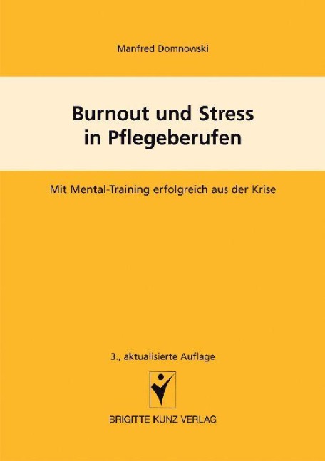 Burnout und Stress in Pflegeberufen - Manfred Domnowski