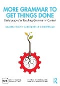 Cover-Bild zum Titel 'More Grammar to Get Things Done' von 'Darren Crovitz, Michelle D. Devereaux'