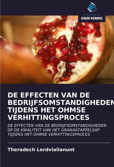 DE EFFECTEN VAN DE BEDRIJFSOMSTANDIGHEDEN TIJDENS HET OHMSE VERHITTINGSPROCES - Theradech Lerdvialianunt