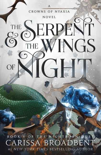 The Serpent & the Wings of Night - Carissa Broadbent