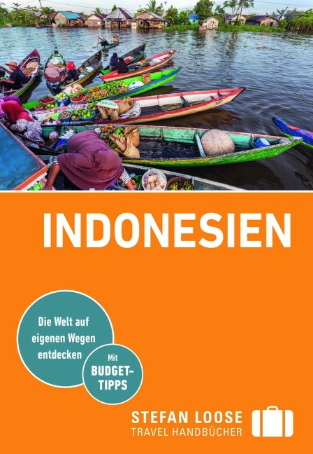 Stefan Loose Reiseführer E-Book Indonesien - Moritz Jacobi, Marc Weiglein, Christian Wachsmuth, Mischa Loose