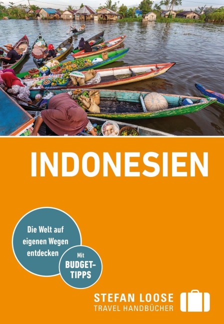 Stefan Loose Reiseführer E-Book Indonesien - Moritz Jacobi, Marc Weiglein, Christian Wachsmuth, Mischa Loose