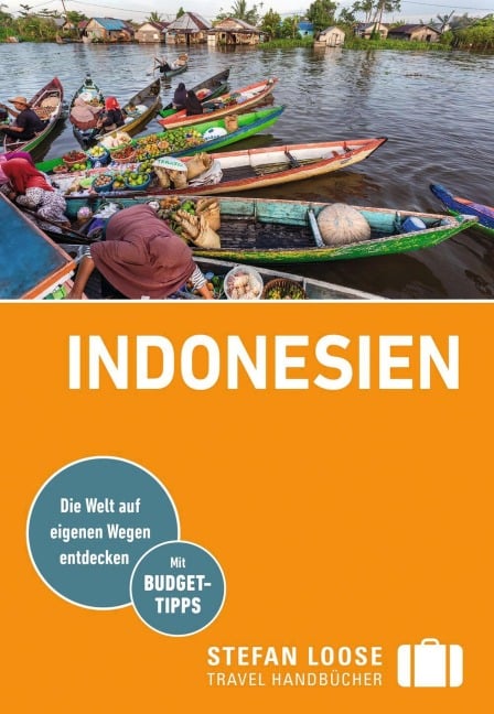 Stefan Loose Reiseführer E-Book Indonesien - Moritz Jacobi, Marc Weiglein, Christian Wachsmuth, Mischa Loose