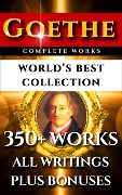 Goethe Complete Works - World's Best Collection - Johann Wolfgang von Goethe, Hjalmar H. Boyesen