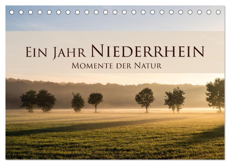 Ein Jahr Niederrhein Momente der Natur (Tischkalender 2026 DIN A5 quer), CALVENDO Monatskalender - Bastian Pauli