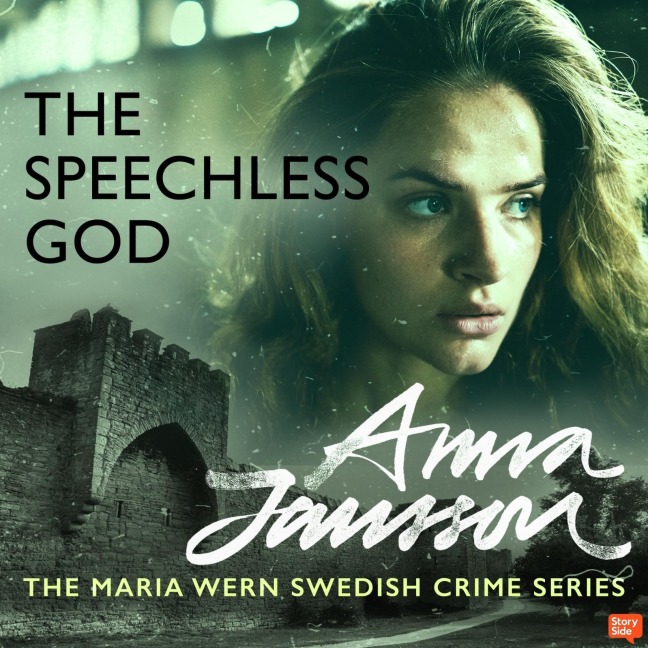 Maria Wern 1: The Speechless God - Anna Jansson