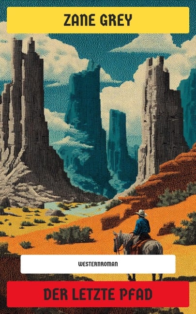 Der letzte Pfad - Zane Grey