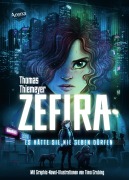Cover-Bild zum Titel 'Zefira. Es hätte sie nie geben dürfen' von 'Thomas Thiemeyer'