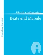 Cover-Bild zum Titel 'Beate und Mareile' von 'Eduard Von Keyserling'