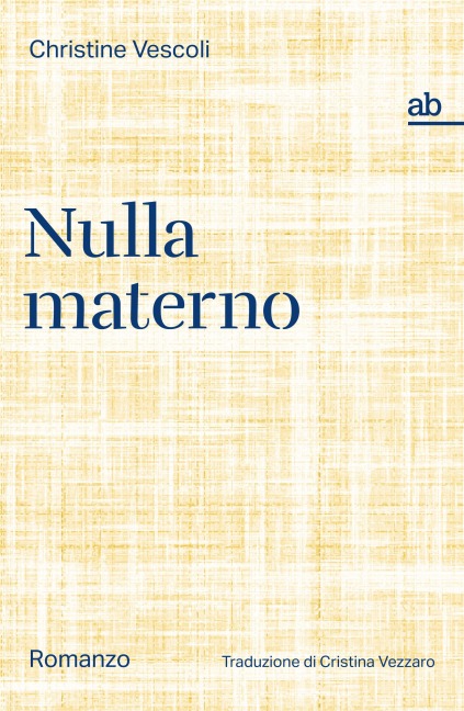 Nulla materno - Christine Vescoli