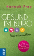 Cover-Bild zum Titel 'Gesund im Büro' von 'Hannah Frey'