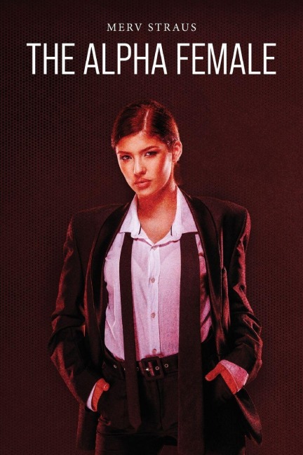 The Alpha Female - Merv Straus