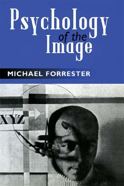 Psychology of the Image - Michael Forrester
